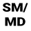 SM/MD